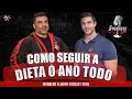COMO SEGUIR A DIETA O ANO TODO - PODCAST #003
