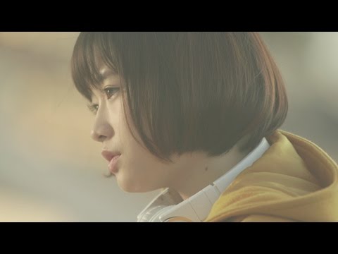 大原櫻子 - 瞳(Music Video Short ver.)