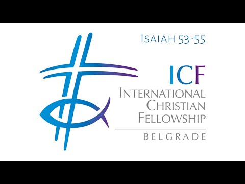 ICF Sunday Service 19.11.23 (Isaiah 53-55). Marco Stupar.