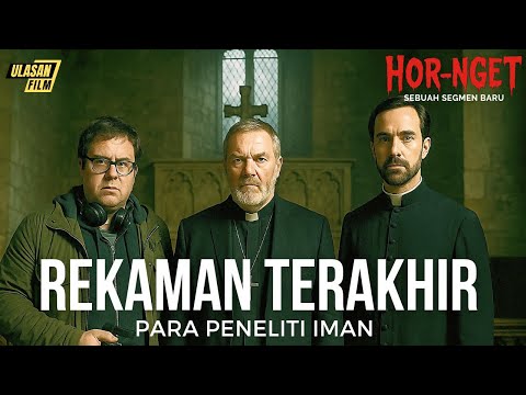 REKAMAN TERAKHIR❗PARA PENILITI IMAN - ALUR CERITA FILM (HOR-NGET)🔥🔥🔥