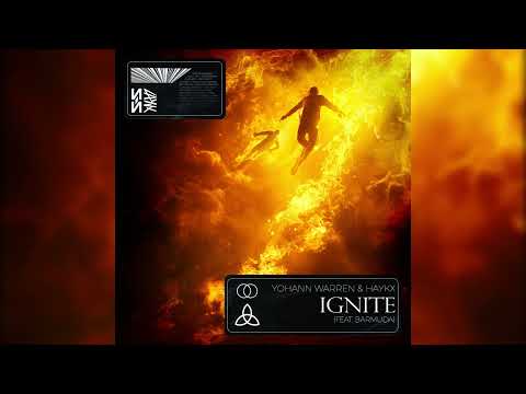 Yohann Warren & Haykx - Ignite (feat. Barmuda)