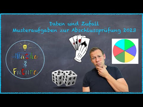 Daten und Zufall: Musteraufgaben zur Abschlussprüfung Mathematik 2023