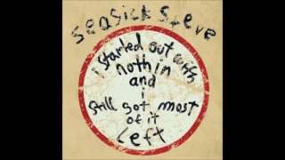 Seasick Steve  - My Youth