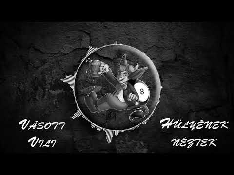 Vásott Vili - Hülyének néztek