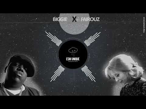 Biggie X Fairouz - " Big Poppa X إكتب إسمك يا حبيبي " (ESM Remix)