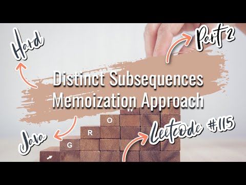 Distinct Subsequences Memoization Approach Google Java Technical Interview Leetcode Solution Code