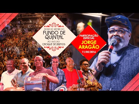 RODA DE SAMBA DO GRUPO FUNDO DE QUINTAL NO CACIQUE DE RAMOS  - JORGE ARAGÃO