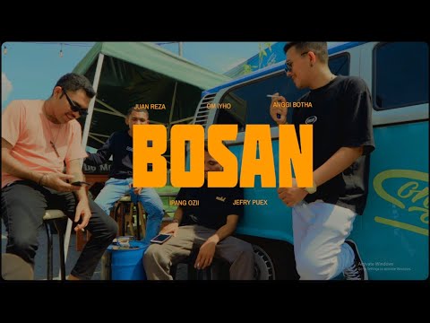 Juan Reza - BOSAN ft. Ipang Ozii, Om Iyhoo, A.N.G, Jefri Puex (Official Music Video)