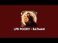 Lpb Poody - Batman edit audio