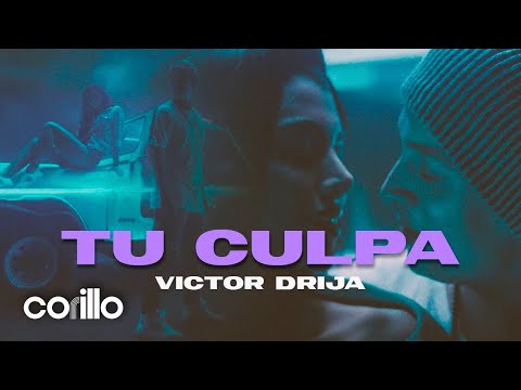 Victor Drija - Tu Culpa (Video Oficial)