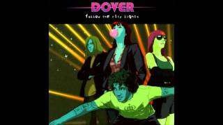 Dover - Shine On Me