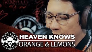 Heaven Knows by Orange &amp; Lemons | Rakista Live EP406