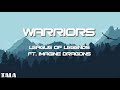 League of Legends ft. Imagine Dragons - Warriors (Lyrics)