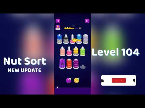 🧩 Nut Sort Level 104 Walkthrough | Step-by-Step Guide 🎮 | Mini Boss