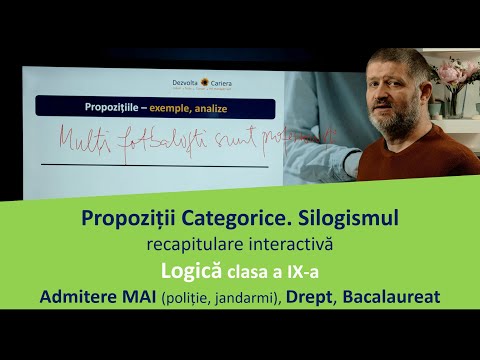 Propozițiile categorice. Silogismul - Logică clasa a IX-a - Admitere MAI și Bacalaureat (exerciții)