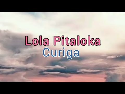Lola Pitaloka-Curiga(video lirik)