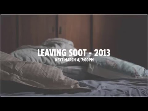 Leaving Soot - 2013 (TEASER)