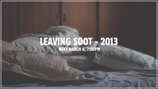 Leaving Soot - 2013 (TEASER)