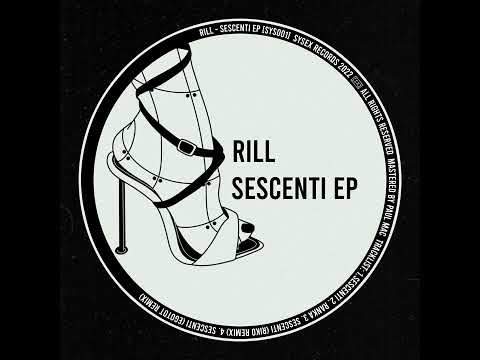 PREMIERE: Rill - Sescenti (riko Remix) (Sys.Ex)
