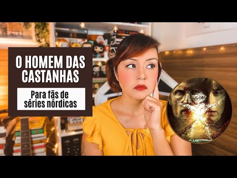 O HOMEM DAS CASTANHAS | A série da Netflix para quem ama suspenses nórdicos