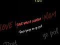 Dil Mein Jo Baat ️WhatsApp Status Video Lyrics Black Screen Video By Editor S Lyrics Status Video