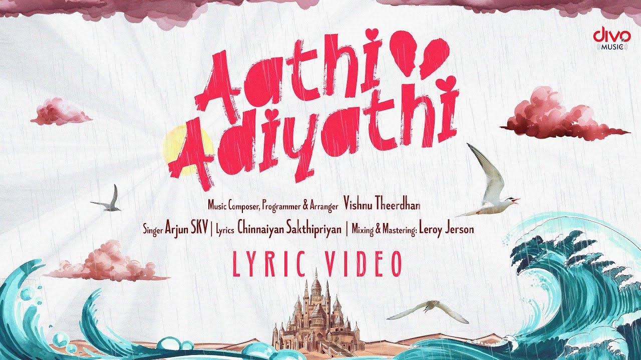 Aathi Adiyathi Song Lyrics | Album Name Tamil Indie Songs | Arjun SKV