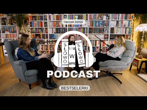 Słowo w Słowo z Bestselerkami 🎙️📚