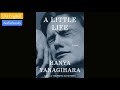 A Little Life by Hanya Yanagihara Audiobook Full | A Little Life Audiobook (Part 1) Lispenard Street