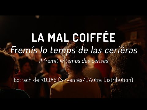 La Mal Coiffée - Fremís lo temps de las cerièras