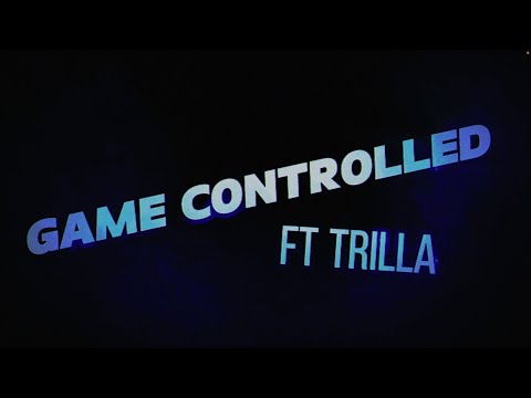 Burgaboy - Game Controlled ft Trilla (Lyric Video)