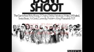 Don&#39;t Shoot - The Game ft. Rick Ross, 2 Chainz, Diddy, Wale etc.