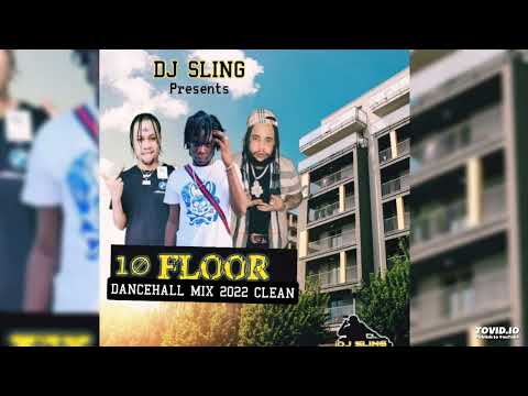 Dancehall Mix August 2022 Clean (10 FLOOR) Brysco| Squash| Skeng Don| Alkaline| Silkboss Vybz Kartel