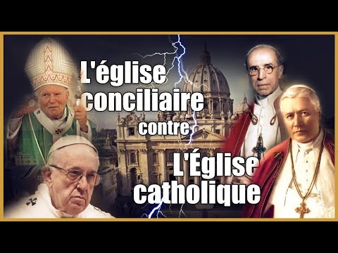 The Catholic Church vs. the Conciliar Church: Birth of a False Church at the Second Vatican Council