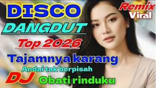 Download lagu DISCO MIX DANGDUT PALING TOP TRENDING 2025 DJ REMIX DANGDUT VIRAL || TAJAMNYA KARANG FULL BASS mp3 Download lagu DISCO MIX DANGDUT PALING TOP TRENDING 2025 DJ REMIX DANGDUT VIRAL || TAJAMNYA KARANG FULL BASS mp3