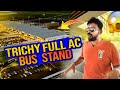 1st AC Government Bus Stand In Tamilnadu Trichy New Bus Stand Bus Review Tuberbasss