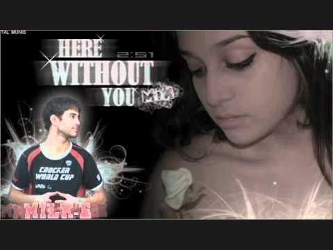 Here Without You Baby - Milk-E Ft Shush [TSY Productions]