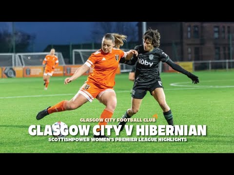 ScottishPower WPL Highlights Glasgow City v Hibernian 