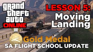 GTA 5: SA Flight School Moving Landing Gold Medal (GTAO Gameplay)