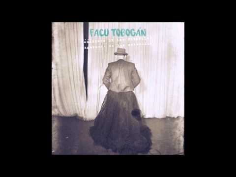 Facu Tobogán - Vagabundo De Las Estrellas (Full Album)