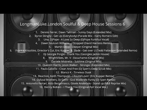 Soulful  & Deep House Sessions 6