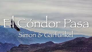 Download lagu EL CONDOR PASA - Simon & Garfunkel 1970 (lyrics) コンドルは飛んで行く【和訳】サイモンとガーファンクル mp3