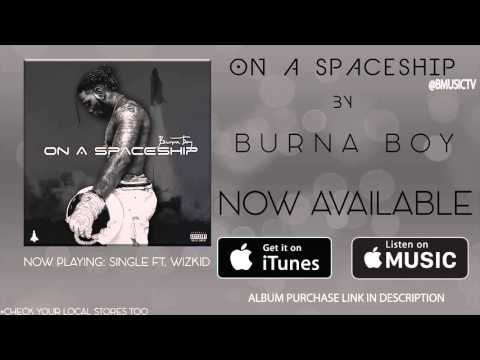Burna Boy - Single Ft. Wizkid (OFFICIAL AUDIO 2015)
