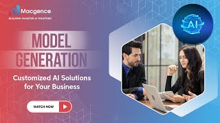 Managed Model Generation: Customized AI Solutions for Your Business | Macgence