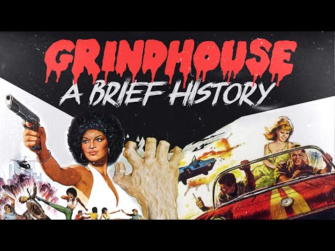 A Brief History of GRINDHOUSE: From Edison to Tarantino