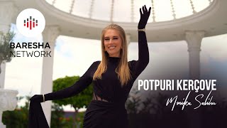 Monika Salihu - Potpuri Dasmash Kërçovare