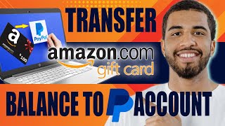 How to Transfer Amazon Gift Card Balance to PayPal Account (2024)