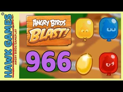 Angry Birds Blast Level 966 Hard - 3 Stars Walkthrough, No Boosters