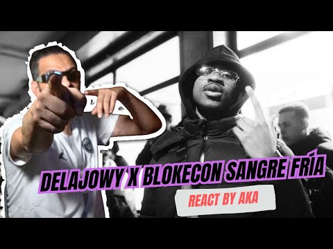 DELAJOWY X BLOKECON   SANGRE FRÍA REACCION !!!!!!
