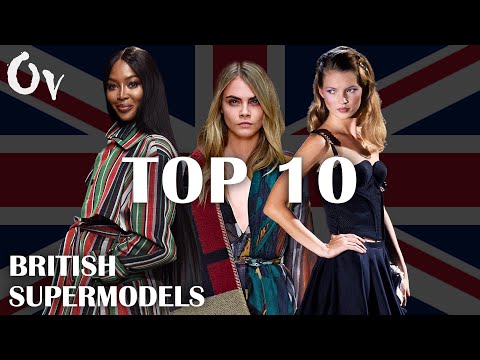 Top 10 I British Supermodels of All Time