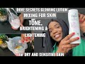 How To Mixe DOVE SECRET GlOWING LOTION For Skin Toning Brightening Lightening 4 Dry Sensitive Skin